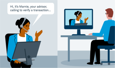 Dialogue: "Hi, it's Marnie, your advisor, calling to verify a transaction..."
